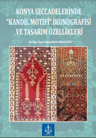 KONYA SECCADELERİNDE “KANDİL MOTİFİ” İKONOGRAFİSİ VE TASARIM ÖZELLİKLERİ